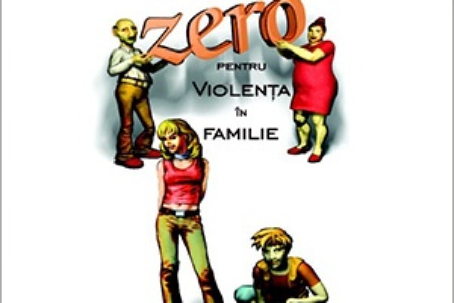 Toleranta zero pentru violenta in familie